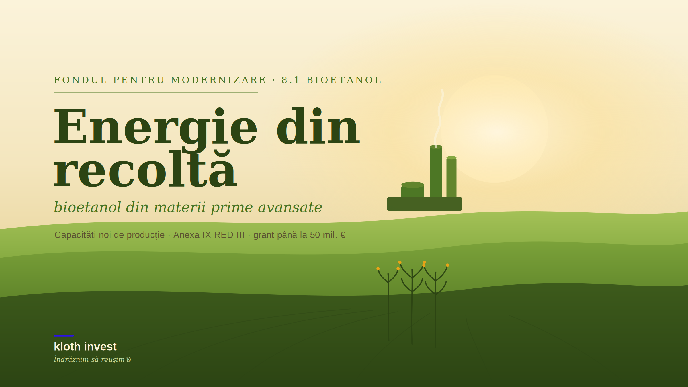 Sprijinirea investițiilor în producția de Bioetanol